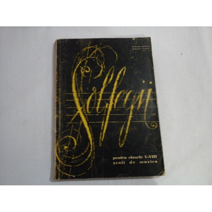 SOLFEGII - MIRCEA NEAGU, MIRCEA VLADA 